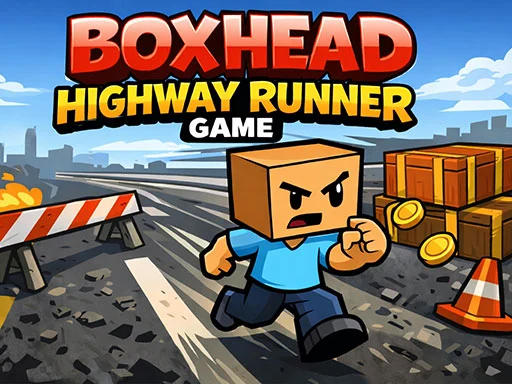 Boxhead Highway Runner Game - 678BET