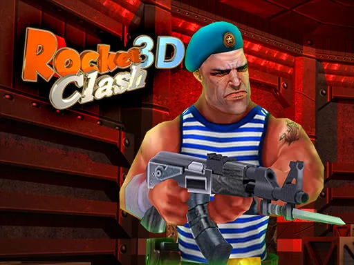 Rocket Clash 3D - 678BET