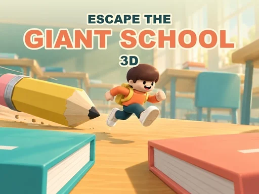 Escape the Giant School 3D - 678BET