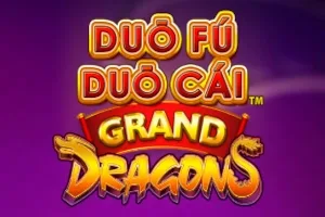 Duo Fu Duo Cai Grand Dragons - 678BET