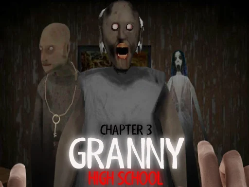 Granny Chapter 3 High School - 678BET