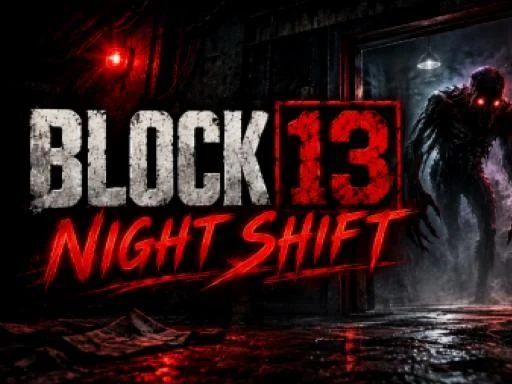 Night Shift at Block 13 - 678BET